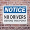Signmission No Drivers Beyond This Point OSHA Notice Sign, Plastic, 10in W x 7in L, 2PK OS-2PACK-NS-P-710-L-19551 - alternate 7